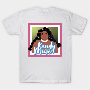 Kandy is my Muse T-Shirt